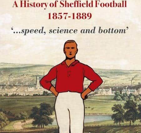 Martin chronicled the early years of football in Sheffield in his book 'A History of Sheffield Football from 1857 to 1889'.