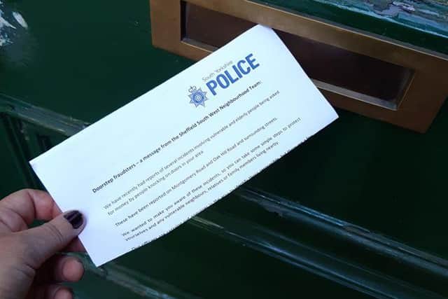 Police have warned Nether Edge residents to be vigilant of door-to-door beggars pretending to be homeless.