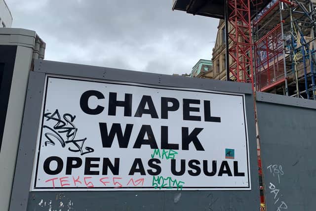 Chapel Walk 'open as usual'
