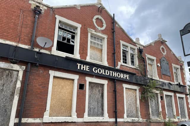 The Goldthorpe Hotel on Doncaster Road "has not been in use for at least ten years, and is in a poor state of repair," states a report to councillors