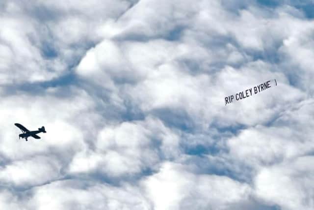 An aeroplane carried the message RIP Coley Byrne across the skies of Sheffield today