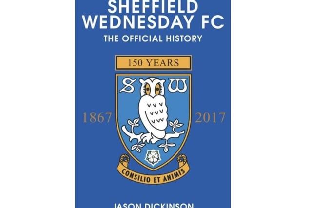 This book charts the ups and down of Wednesday's rich and proud history, from the formation of the original cricket club in 1820 to the present day. Written by club historian Jason Dickinson to mark the Owls' 150th anniversary, it's available in paperback for £16.99 from Amazon.