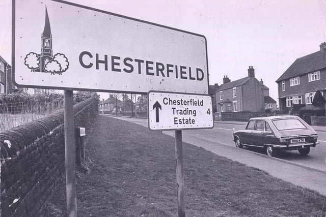 One of the signs that would welcome people to Chesterfield when they arrived in the town