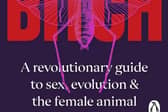 Bitch: What does it mean to be female? by Lucy Cooke