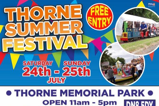 Thorne Summer Festival is back and takes place over the weekend of July 24-25 at the Memorial Park. There will be children's entertainers, a beer tent, fun fair and live music between 11am and 5pm. Admission is free