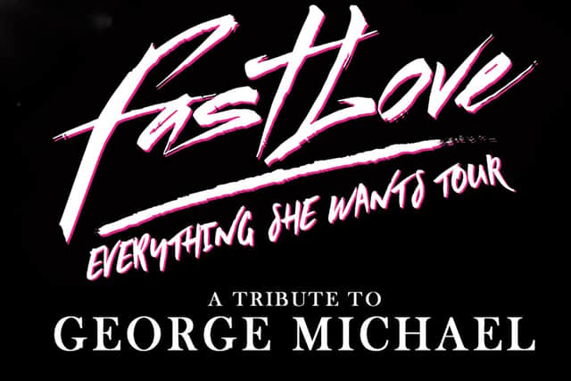 The FastLove George Michael tribute show features the music legend's hits from his Wham! day to the height of his solo career