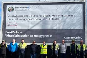 Huge posters outside steelworks in Sheffield and Rotherham display a tweet sent by the Prime Minister in June 2016, when he was campaigning to leave the European Union.