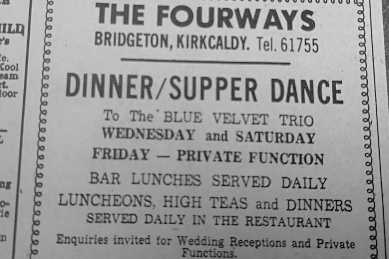 Luncheons, supper dances and high teas were the order of the day at the Fourways which no longer exists. The building in Kirkcaldy was demolished to make way for housing.