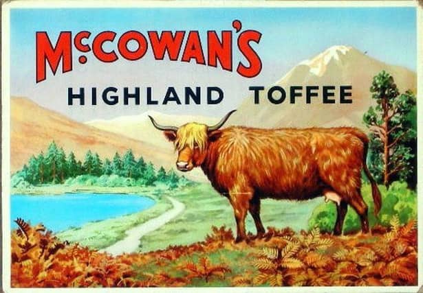 Highland Toffee was the most famous product of the Scottish sweet maker McCowan's, and was a childhood favourite for a generation of Scots. The bars were affectionately referred to as "coo candy" because of its famous wrapper