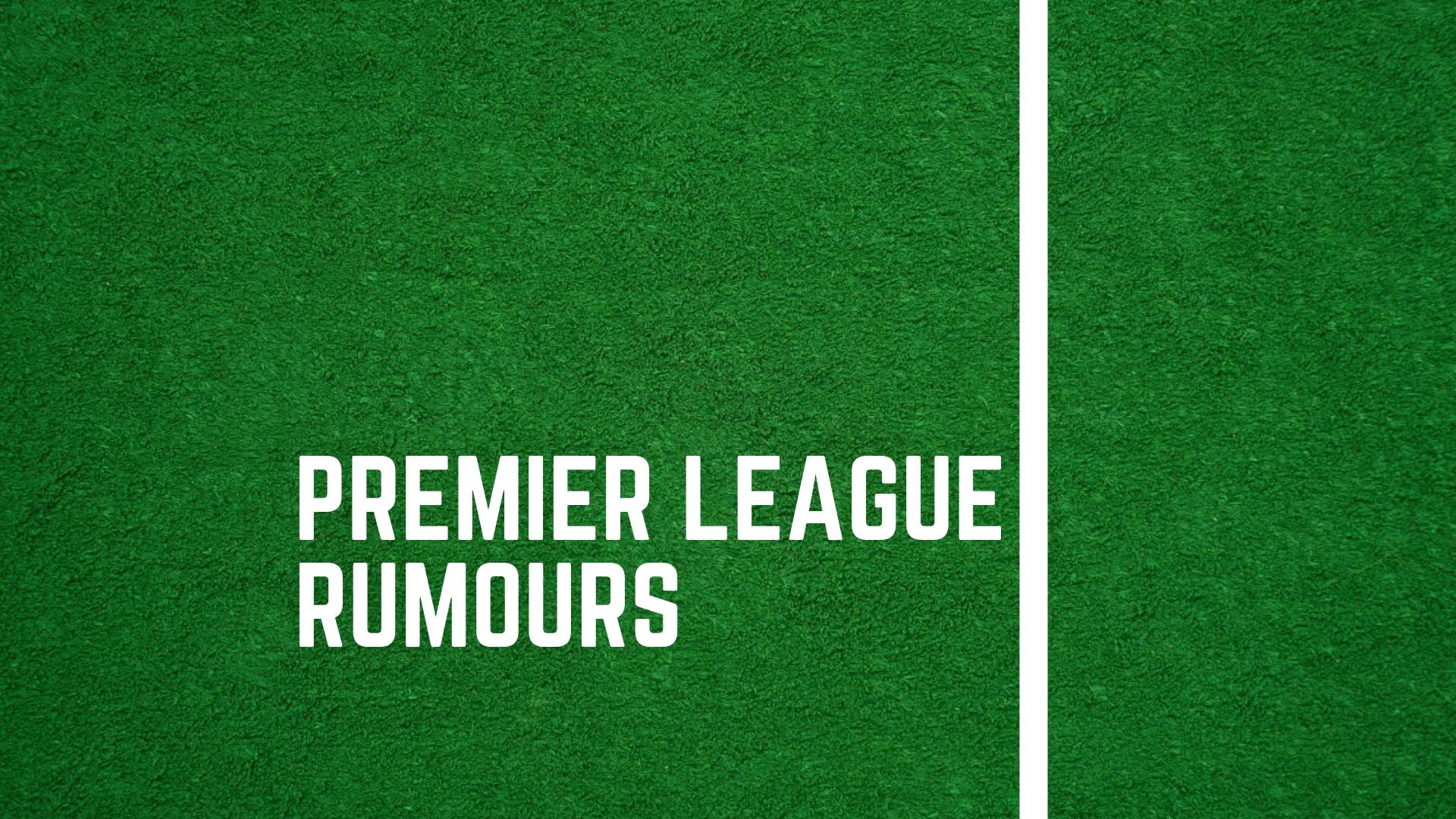 All of the latest Premier League transfer gossip from around the web