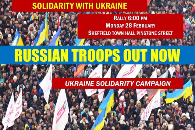 A rally opposing Russia's invasion of Ukraine will take place outside Sheffield Town Hall on Monday, February 28, from 6pm