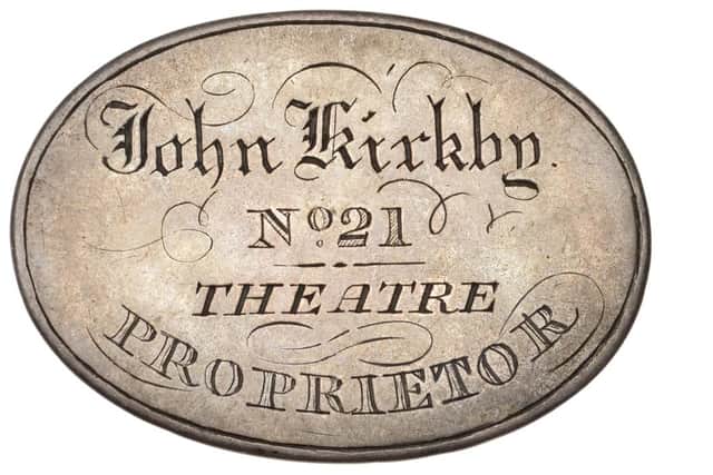 Tickets and Passes, Theatre, uniface oval silver, john kirkby proprietor, stamped No. 21, 43 x 31mm, 9.28g (W –; D & W –). Very fine and toned, extremely rare £300-£400. Sheffield’s Theatre Royal opened in 1773 and was destroyed by fire in December 1935. The present-day Crucible Theatre is located near the original site. Dix, Noonan, Webb