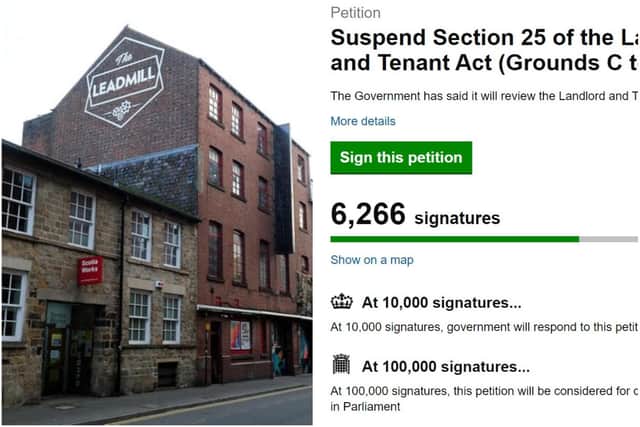 The tenants of The Leadmill are petitioning the Government to stop them from being evicted from their venue by suspending the Landlord and Tenant Act.