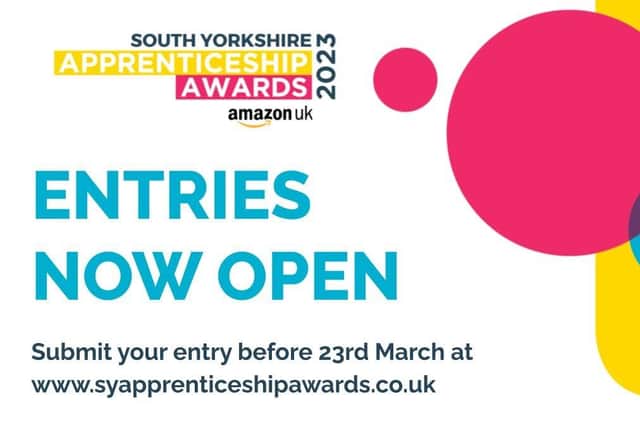 Entries for the South Yorkshire Apprenticeship Awards are now open. The organisers want to hear about the individuals and organisations that inspire many more to consider embarking on an apprenticeship scheme as a pathway to employment, and you can nominate them at www.scrapprenticeshipawards.co.uk no later than March 23.