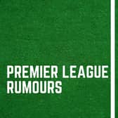 Latest Premier League news and gossip.