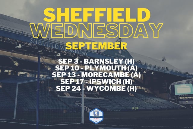 In September they'll have the first South Yorkshire derby of the season when Barnsley make the short trip to Hillsborough.