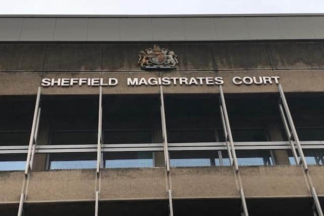 The case was heard at Sheffield Magistrates' Court