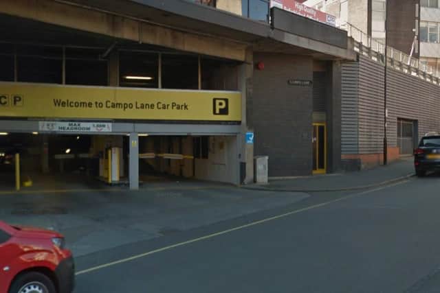 The NCP car park on Campo Lane was ranked among the 'least safe' car parks in the country