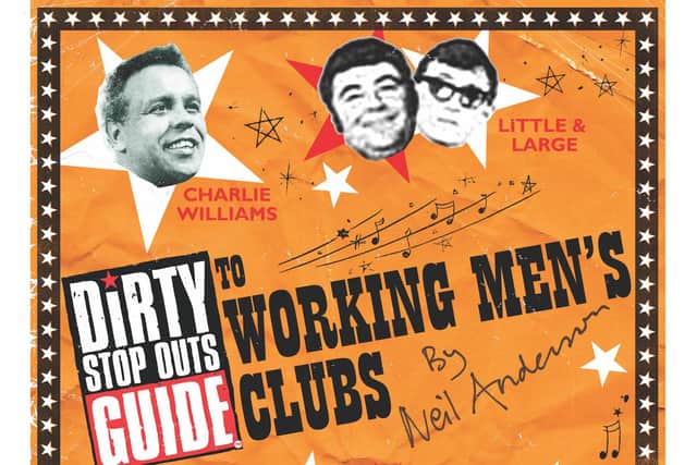 The cover of Neil Anderson's book, The Dirty Stop Out's Guide to Working Men's Clubs
