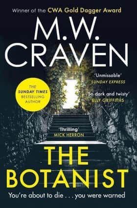 The Botanist by MW Craven.