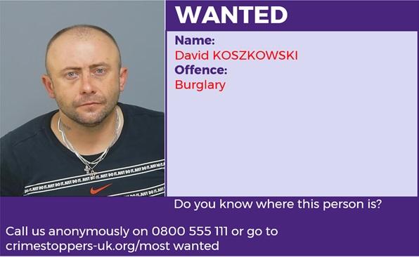 David Koszkowski is wanted in connection with a burglary. The crime took place in Winchester.