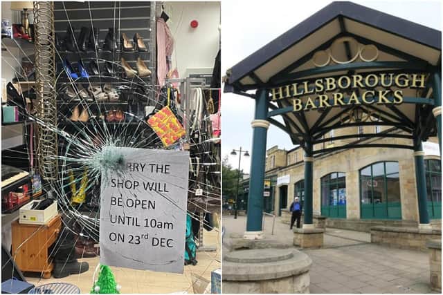 The Sheffield Cats Shelter Shop at Hillsborough Barracks was broken into overnight on Monday only to then have its windows smashed overnight on Wednesday.