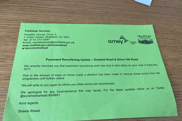 Until further notice: On Dunkeld Road in 2017, Amey sent residents a card stating: ‘We recently informed you that pavement resurfacing work was due to take place on your road in February 2017. Due to the amount of trees on these roads a decision has been made to remove these works from the programme until further notice.’