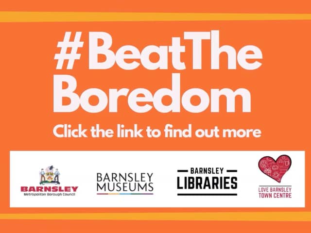 Beat The Boredom coronavirus lockdown campaign launched by Barnsley Council