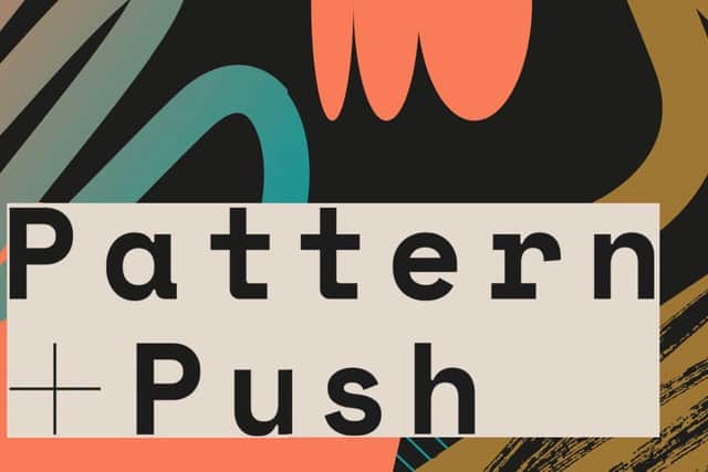Pattern + Push Finals Live takes place at Hope Works, Sheffield, Saturday 19, March, 2022