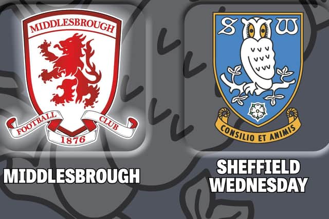 Middlesbrough v Sheffield Wednesday.