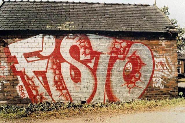 The Fista or Fisto tag was spotted across South Yorkshire and beyond.