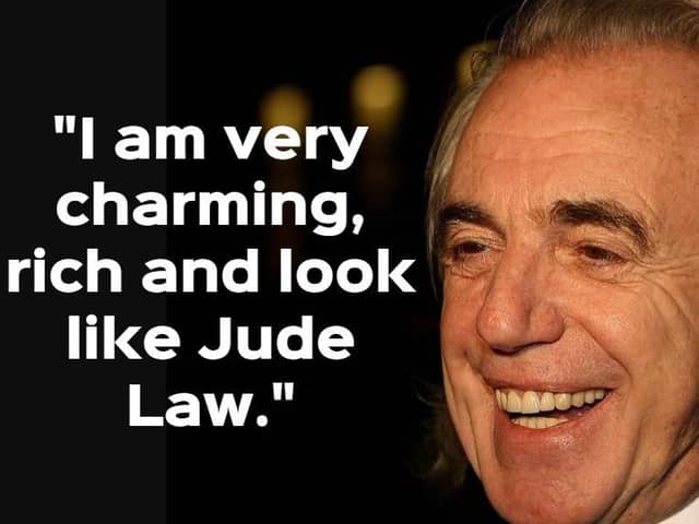 Peter Stringfellow is well-known for some of the things he said over the year