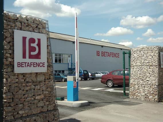 Betafence is closing its only UK base in Sheffield.