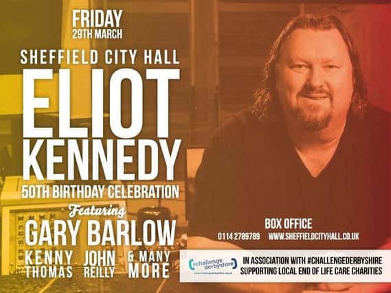 Eliot Kennedy 50th Birthday Celebration at Sheffield City Hall on Friday, March 29, 2019