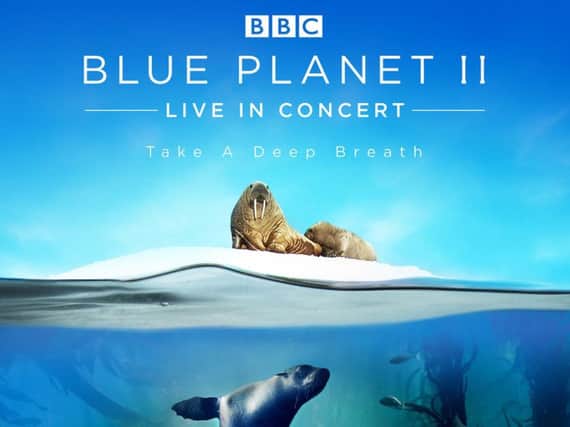 BluePlanetII - Live In Concert