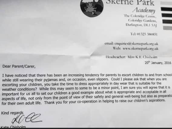 A copy of the letter written to parents by Kate Chisholm, headteacher at Skerne Park Academy, Darlington, requesting they take time to get dressed in the morning and stop dropping their children off in their pyjamas.