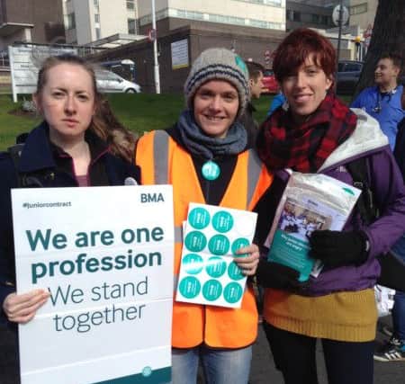Junior doctors strike outside the Royal Hallamshire Hospital in Sheffield in protest against the Government's plan to impose a new contract. Rachel Stansfield, Natalya Kennedy and Philippa Jeacocke.