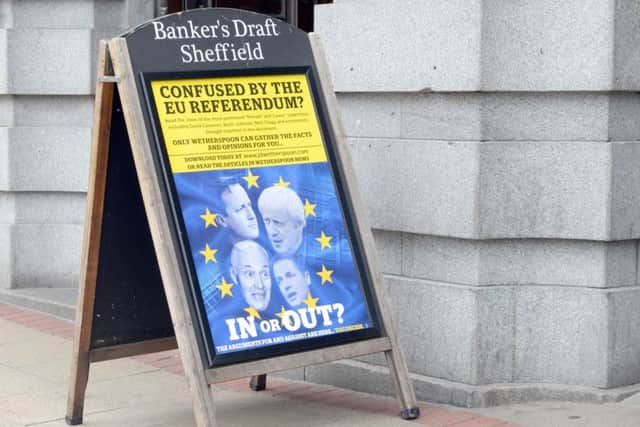 Wetherspoon pubs in Sheffield are highlighting the EU referendum