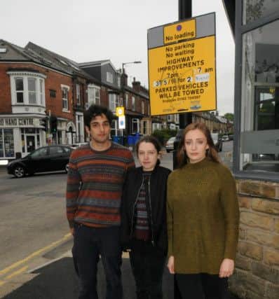 University of Sheffield students David Scott, 21, Emily Binnington, 20, and Sarah Woolley, 19, have been kept awake the night before exams by roadworks in Crookesmoor Road and Barber Road.