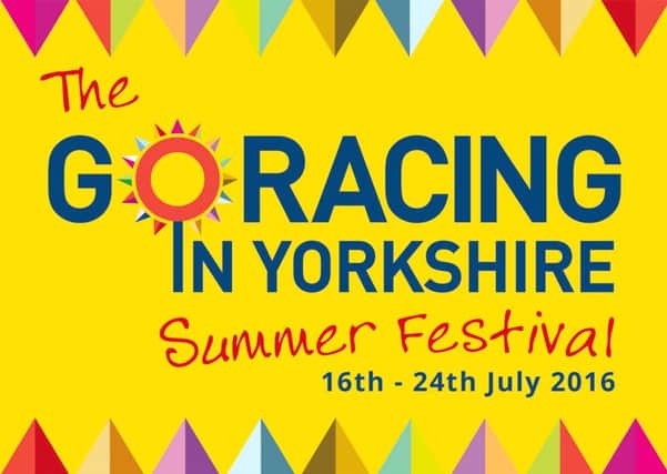 FESTIVAL FEVER -- the annual Go Racing In Yorkshire Summer Festival kicks off on Saturday.