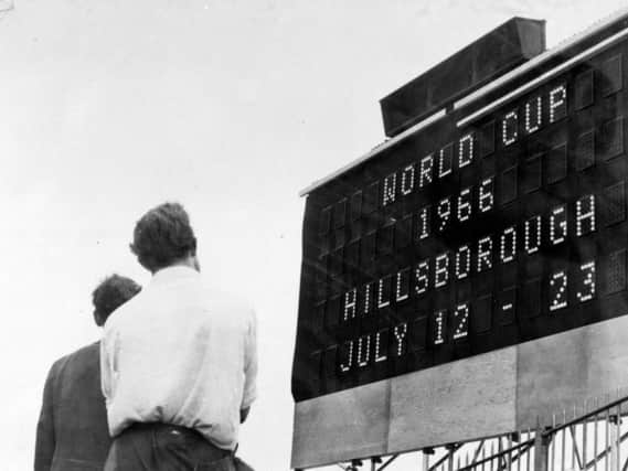 Hillsborough scoreboard signals 1966 World Cup coming to the city