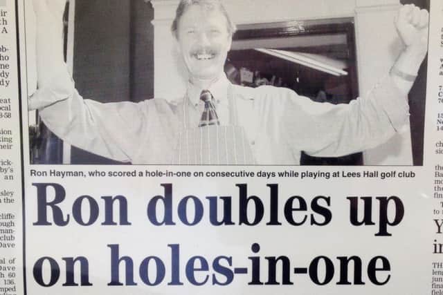 Ron Hayman was previously in The Star for getting two consecutive holes in one.