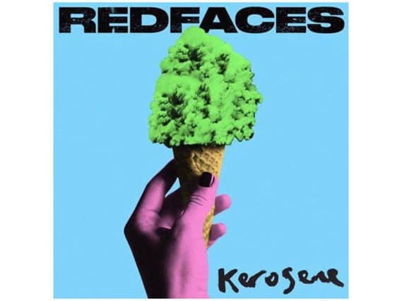 Kerosene by Redfaces is what indie rock fans call a banger