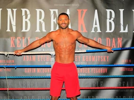 Kell Brook - he is ready and is on schedule with weight reduction for the big scrap