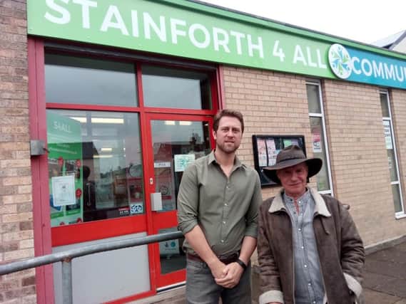 Phil Bedford and Stuart Bolton are hoping hoping Stainforth4All will be able to create a soft plan centre in the community