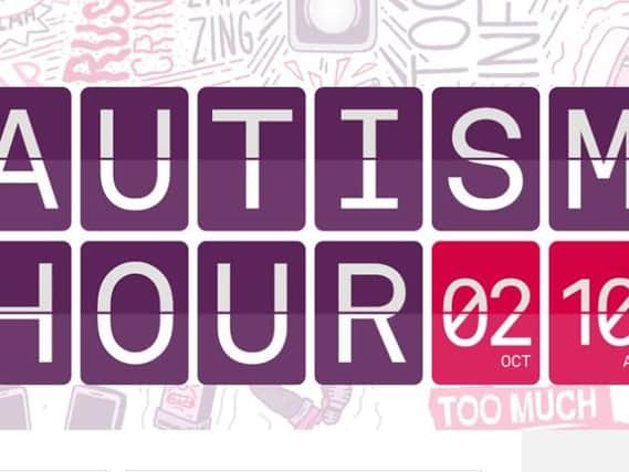 Autism Hour takes place next week.