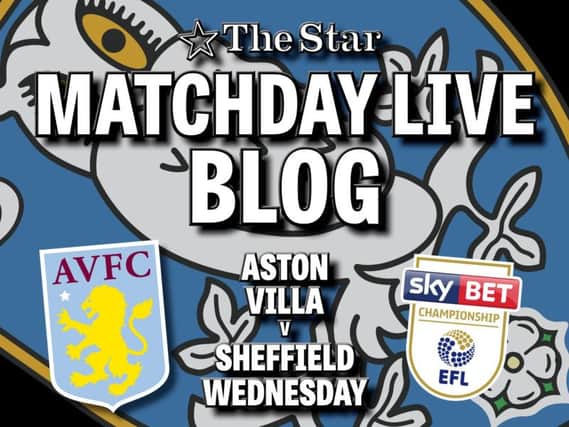 Matchday Live - Aston Villa v Sheffield Wednesday