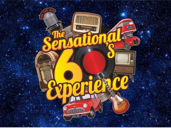 The Sensational 60s Experience plays Sheffield City Hall on Saturday, December 2, 2017.