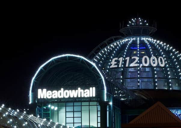 MeadowhallÂ’'s landmark main dome was lit up with the fundraising figure.